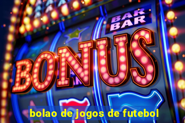 bolao de jogos de futebol